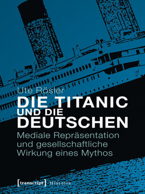 cover image of Die Titanic und die Deutschen